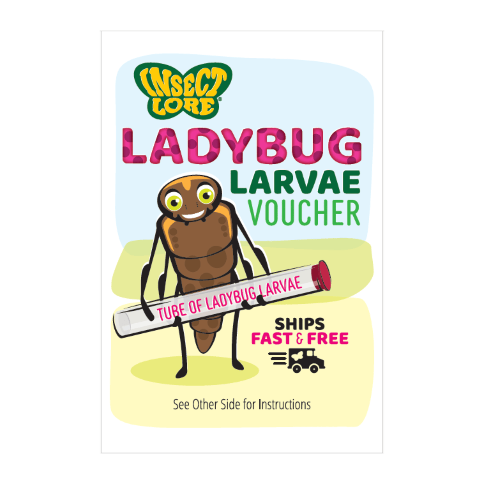 Ladybug Larvae PREPAID Voucher